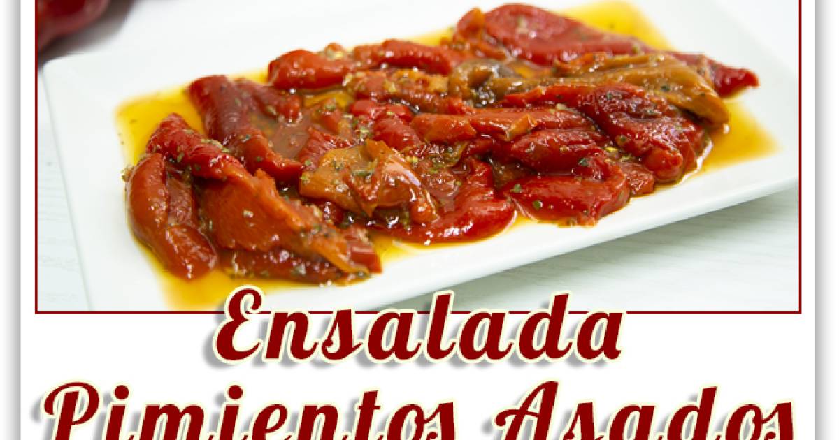 Ensalada de pimientos asados Cocina y recetas fáciles